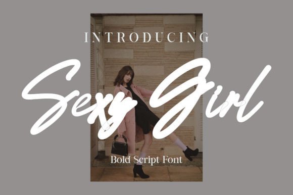 Sexy Girl: Where Timeless Calligraphy Meets Modern Design Sensibility
